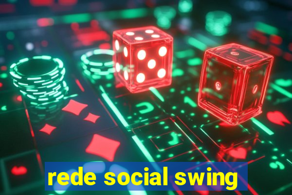 rede social swing